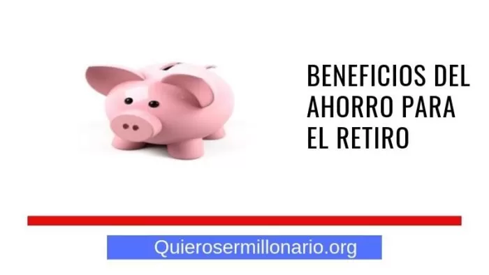 Beneficios del ahorro para el retiro 2