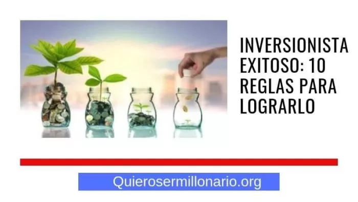 Inversionista exitoso: 10 reglas para lograrlo 2 Inversionista exitoso: 10 reglas para lograrlo 2