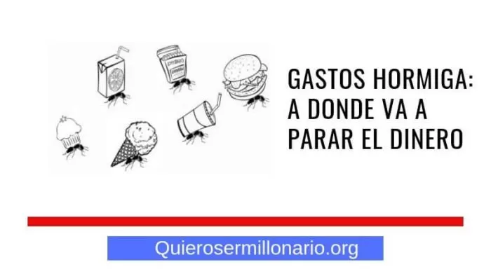Gastos hormiga: A donde va a parar el dinero 2 Gastos hormiga: A donde va a parar el dinero 2