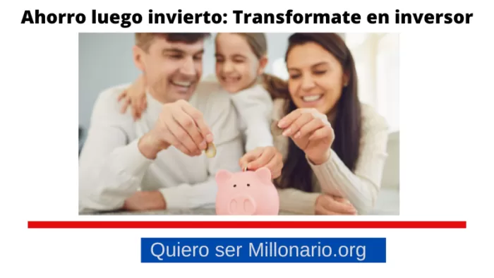 Ahorro luego invierto: Transformate en inversor 4 Ahorro luego invierto: Transformate en inversor 7