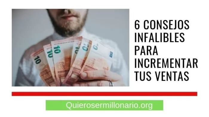 6 Consejos infalibles para incrementar tus ventas 2