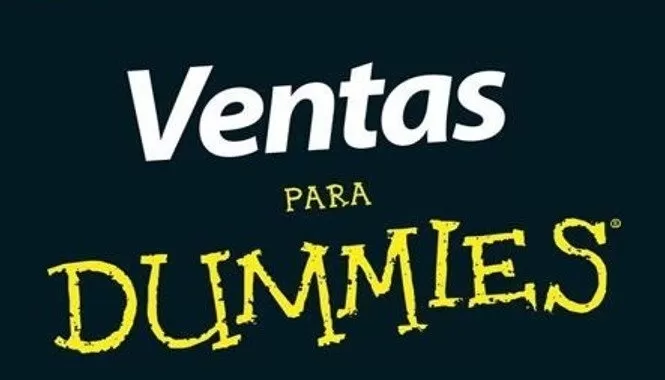 Ventas para Dummies Ventas para Dummies: ¿Como sobresalir del montón? 3