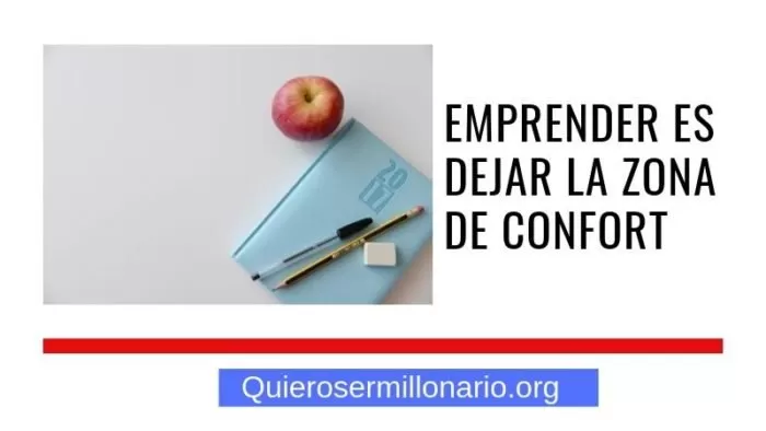 Emprender es dejar la zona de Confort 5 Emprender es dejar la zona de Confort 6