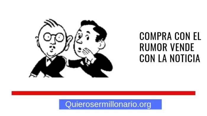 Compra con el rumor vende con la noticia 2 Compra con el rumor vende con la noticia 2