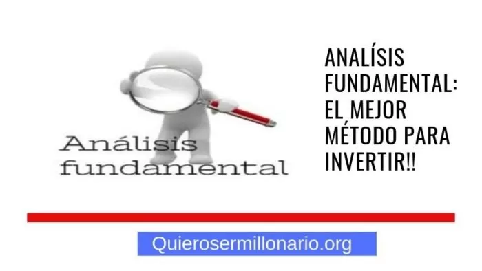 Analísis Fundamental: el mejor método para invertir!! 2
