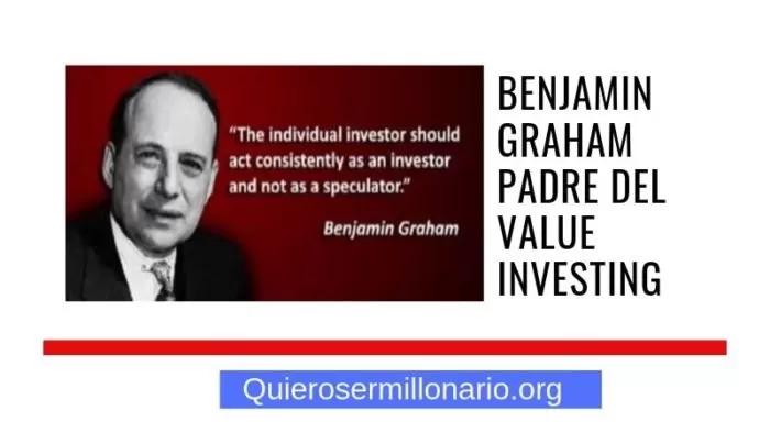 Benjamin Graham padre del Value Investing 2
