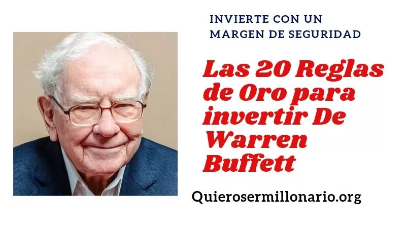Las 20 Reglas de Oro para invertir De Warren Buffett - Quiero ser ...