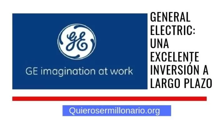 General Electric: una excelente inversión a largo plazo 2 General Electric: una excelente inversión a largo plazo 3