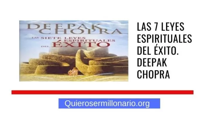 Las 7 leyes espirituales del éxito. Deepak Chopra 4 Las 7 leyes espirituales del éxito. Deepak Chopra