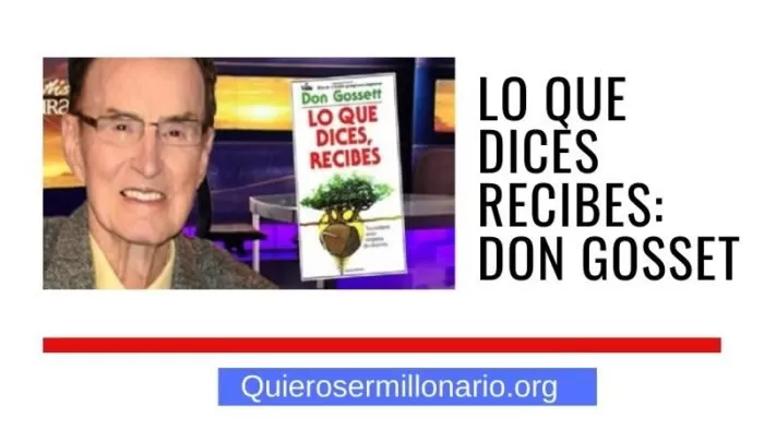 Lo que dices recibes: Don Gosset 2