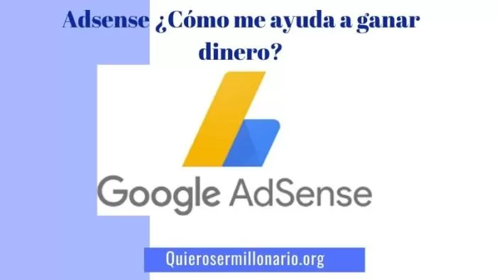 Adsense ¿Cómo me ayuda a ganar dinero? 2 Adsense ¿Cómo me ayuda a ganar dinero? 2