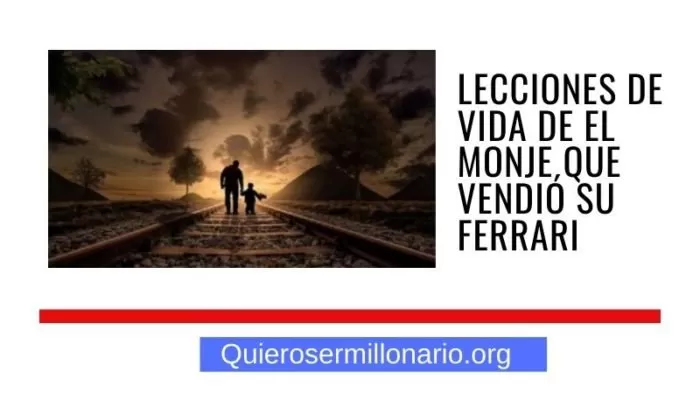 Lecciones de vida de el monje que vendió su Ferrari 2 Lecciones de vida de el monje que vendió su Ferrari 2