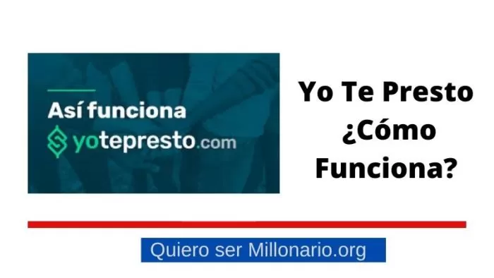 Yo Te Presto ¿Como Funciona? 2