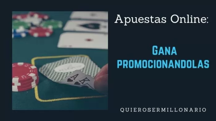 Apuestas Online: Gana promocionandolas 2