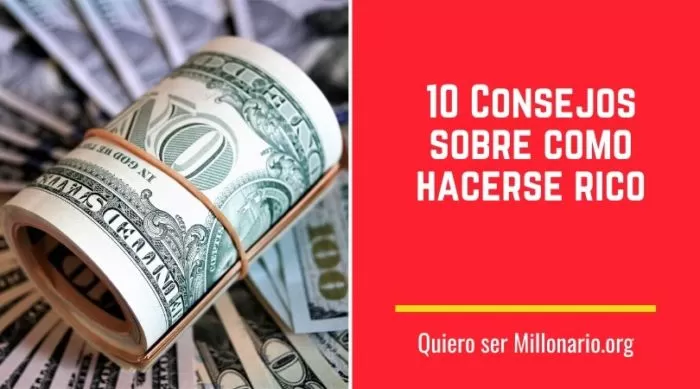 10 Consejos sobre como hacerse rico 2 10 Consejos sobre como hacerse rico 2