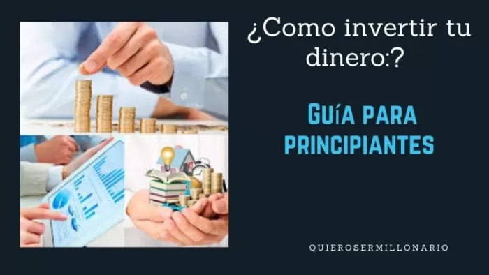 Como invertir tu dinero: Guía para principiantes 2