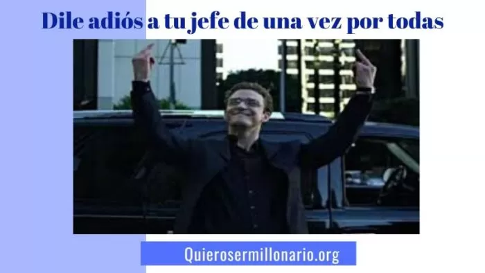 Dile adiós a tu jefe de una vez por todas 2
