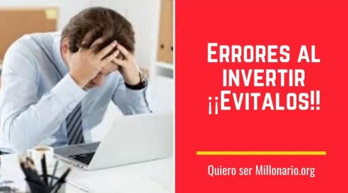 Errores al invertir ¡¡Evitalos!! 2 Errores al invertir ¡¡Evitalos!! 2