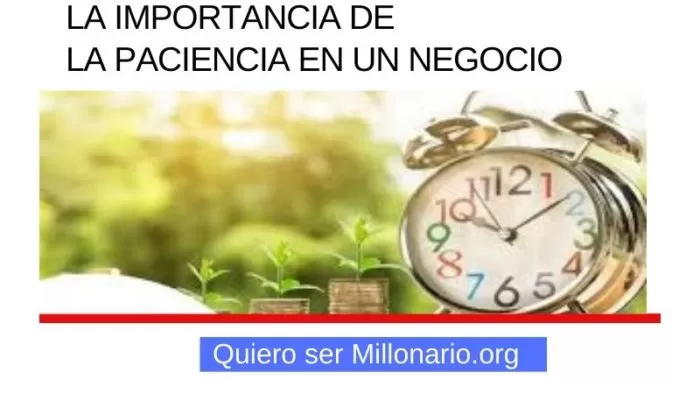La importancia de la paciencia en un negocio 17