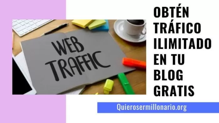Obtén Tráfico Ilimitado en tu blog gratis 2