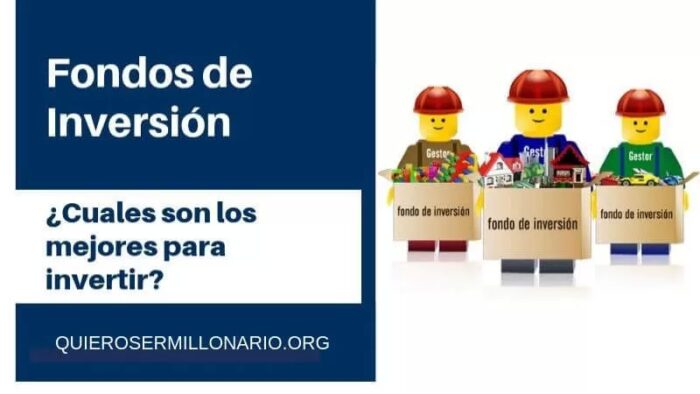 Fondos de Inversión ¿Cuales son los mejores para invertir? 2 Fondos de Inversión ¿Cuales son los mejores para invertir? 2