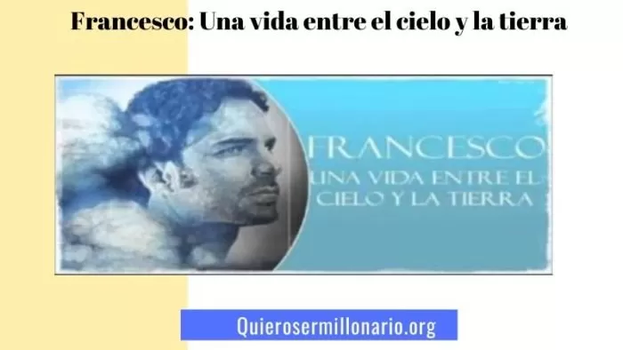Francesco: Una vida entre el cielo y la tierra 2 Francesco: Una vida entre el cielo y la tierra 2