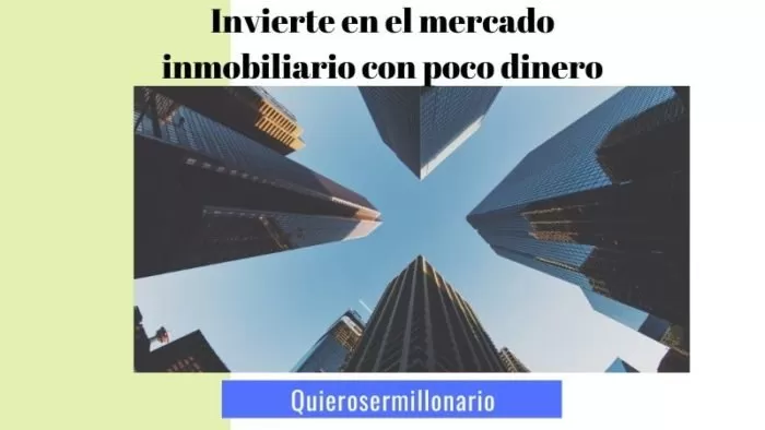 Invierte en el mercado inmobiliario con poco dinero 2