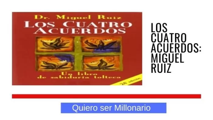 Los Cuatro Acuerdos: Miguel Ruiz 2