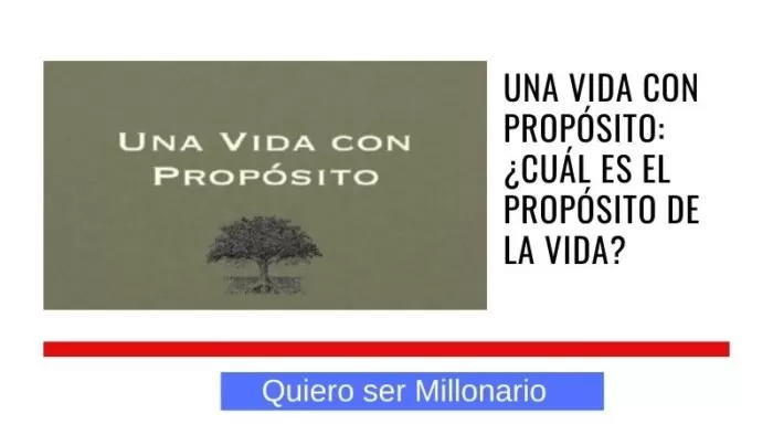 Una Vida Con Propósito: ¿Cuál es el propósito de la vida? 2