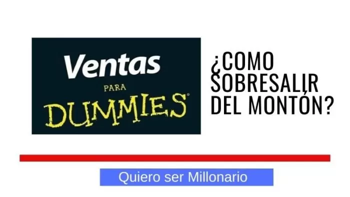 Ventas para Dummies: ¿Como sobresalir del montón? 15 Ventas para Dummies: ¿Como sobresalir del montón? 33
