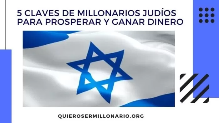 5 claves de los millonarios judíos para prosperar y ganar dinero 10 5 claves de los millonarios judíos para prosperar y ganar dinero 14