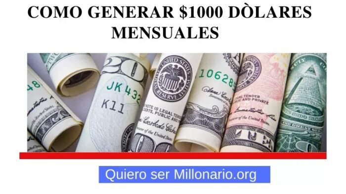 Como generar $1000 dòlares mensuales en el 2020 2
