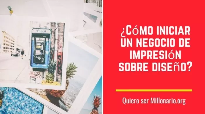 ¿Cómo iniciar un negocio de impresión sobre diseño? 2