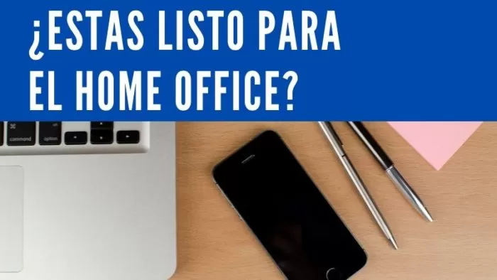 ¿Estas listo para el Home Office? 2 ¿Estas listo para el Home Office? 2
