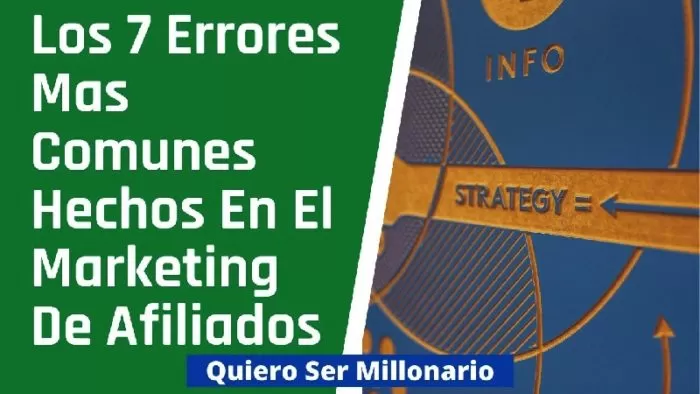 Los 7 Errores Mas Comunes Hechos En El Marketing De Afiliados 2 Los 7 Errores Mas Comunes Hechos En El Marketing De Afiliados 2