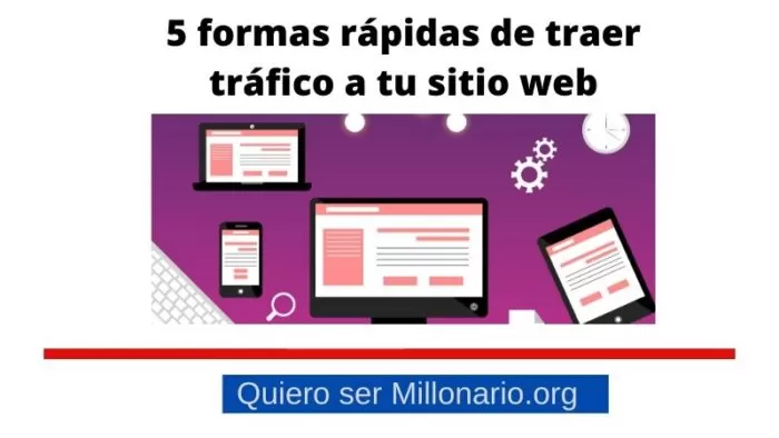 5 formas rápidas de traer tráfico a tu sitio web 2