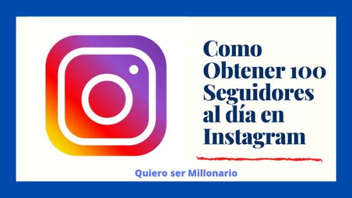 Como Obtener 100 Seguidores al día en Instagram 2