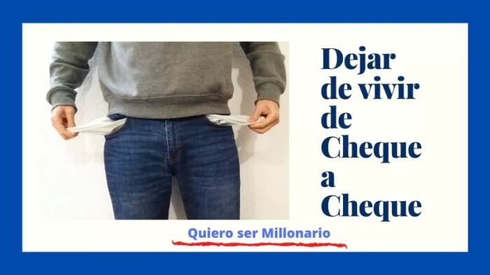 Dejar de vivir de Cheque a Cheque 2