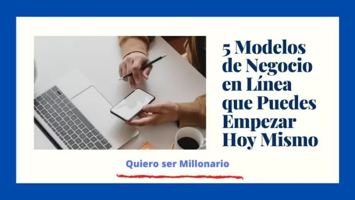 5 Modelos de Negocio en Línea que Puedes Empezar Hoy Mismo 2