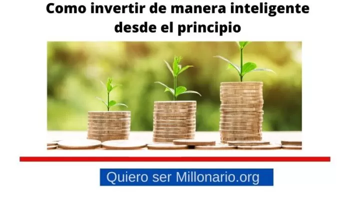 Como invertir de manera inteligente desde el principio 2 Como invertir de manera inteligente desde el principio 2