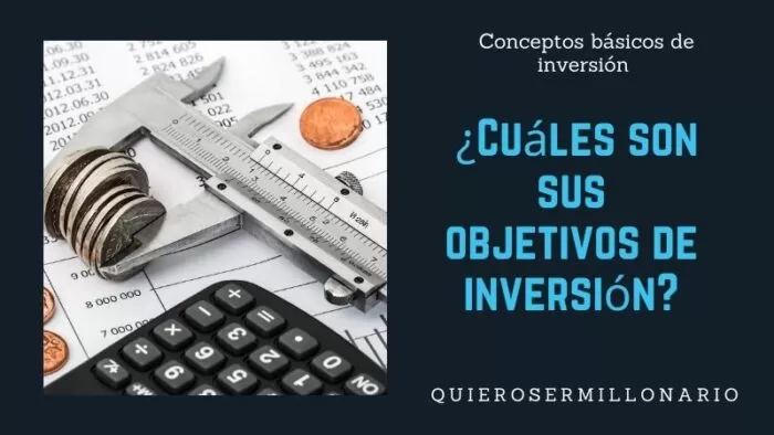 Conceptos básicos de inversión - ¿Cuáles son sus objetivos de inversión? 2
