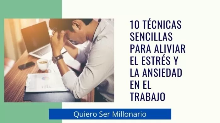10 Técnicas sencillas para aliviar el estrés y la ansiedad en el trabajo 2