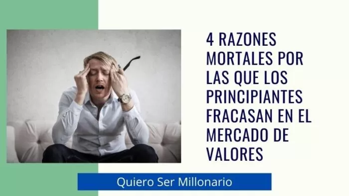 4 Razones mortales por las que los principiantes fracasan en el mercado de valores 2