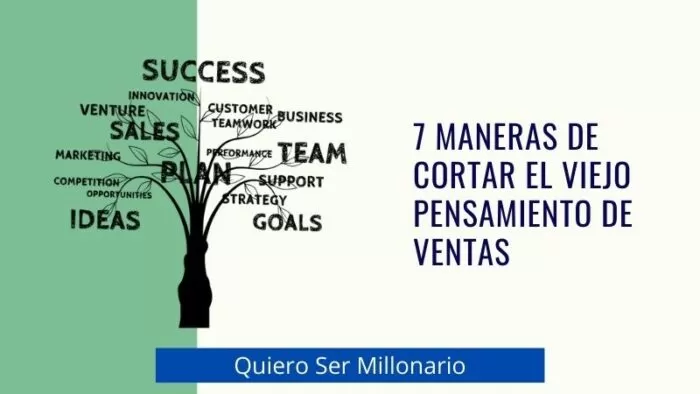 7 maneras de cortar el viejo pensamiento de ventas 2 7 maneras de cortar el viejo pensamiento de ventas 2
