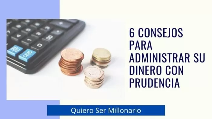6 consejos para administrar su dinero con prudencia 2