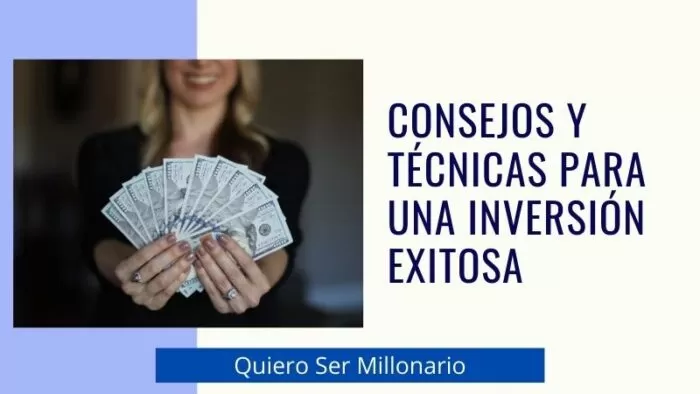 Consejos y técnicas para una inversión exitosa 2