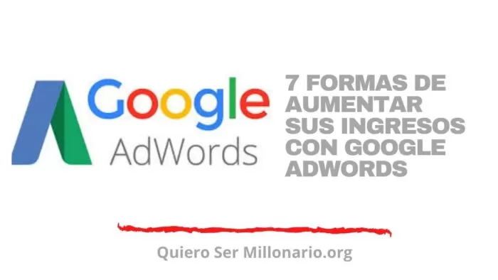 7 Formas de aumentar sus ingresos con Google AdWords 2 7 Formas de aumentar sus ingresos con Google AdWords 2
