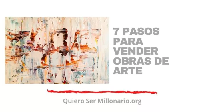 7 pasos para vender obras de arte 2 7 pasos para vender obras de arte 2