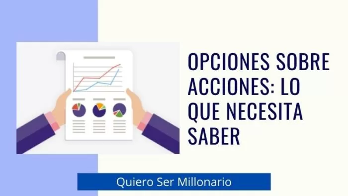 Opciones sobre acciones: Lo que necesita saber 2