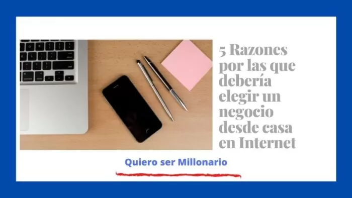 5 Razones por las que debería elegir un negocio desde casa en Internet 2